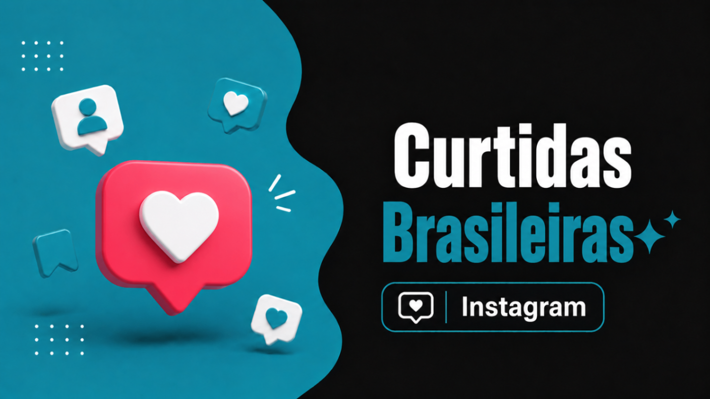 Curtidas Brasileiras • Instagram